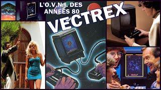 #340 - Vectrex : l'O.V.N.I. des années 80 !