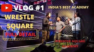 VLOG #1 // WRESTLE SQUARE ACADEMY OF PRO-WRESTLING //ARJUN WARRIOR //LEARNING VLOGGING