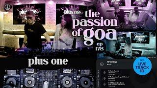 Plus One - The Passion Of Goa, ep.178 | Progressive Trance Edition