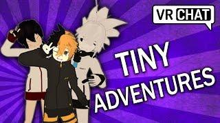 TINY ADVENTURES | VRChat Highlights