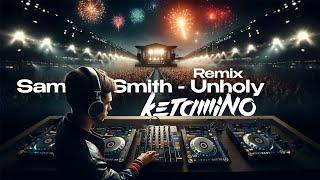Sam Smith - Unholy (KetamiNO remix)