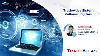 TradeAtlas Sistem Kullanım Eğitimi -Webinar | TradeAtlas İhracat Akademisi