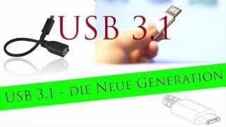 USB 3.1 - Informationen und vieles mehr! [GERMAN][HD]