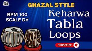 Ghazal Style Keharwa Tabla Loops Scale D# BPM 100