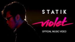 Statik - Violet (Official Music Video)