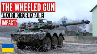 AMX 10-RC FOR UKRAINE - What impact?