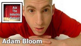 EP45 - Adam Bloom - How to make a career as a comedian | Ask The Industry podcast