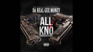 Da Real Gee-Money " All I Know " ( G-Code )