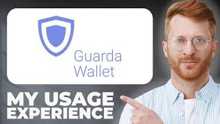 Is Guarda Wallet Safe? - Usage Experience