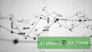 ODUWA COIN - Decentralized digital currency  - Protect Your Asset  Today.