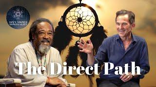 THE DIRECT PATH | Rupert Spira & Mooji Baba share their wisdom for enlightenment