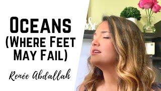 Oceans (Where Feet May Fail) with LYRICS - Hillsong United - Renee Abdallah (cover)
