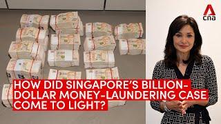 How did Singapore's billion-dollar money-laundering case come to light?