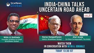 India China Talks: Uncertain Road Ahead