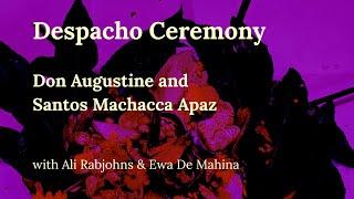 Despacho Ceremony