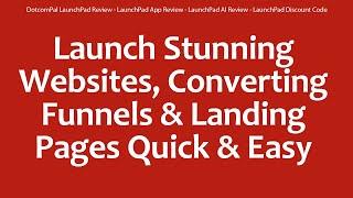 DotcomPal LaunchPad Review - LaunchPad App Review - LaunchPad AI Review - LaunchPad Discount Code