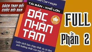 ĐẮC NHÂN TÂM | FULL Phần 2: 6 Cách Gây Thiện Cảm - Kho Sách Nói Kinh Doanh FULL 1 Tiếng