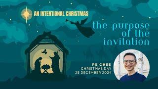 Church Online | 25 December 2024 | The Purpose of the Invitation