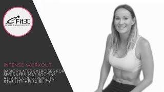 Basic Pilates Exercises for Beginners, Mat Routine, Attain Core Strength, Stability + Flexibility