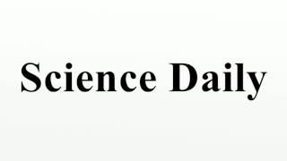 Science Daily