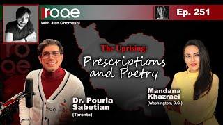 Roqe Ep#251 - Prescriptions and Poetry: Dr. Pouria Sabetian, Mandana Khazraei