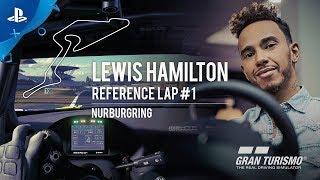 Gran Turismo Sport - Lewis Hamilton Reference Laps #1 - Nurburgring | PS4