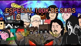 Especial 100k suscriptores :D (recopilación de los mejores momentos de YoutubeAnimado)