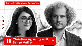 Stravinsky's Dialogues: Serge Vuille & Christina Agaronyan