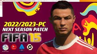 FIFA 2015 | NEXT SEASON PATCH 2023 UPDATE | 12/22/22 PC