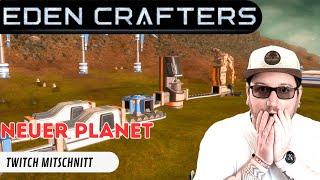 Neuer Planet neue Fabrik! Lets Play Eden Crafters