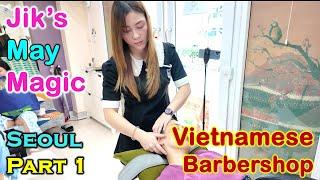 Jik's MAY Magic Asian Lady Part 1 - Seoul Barber Shop, Bangkok Thailand