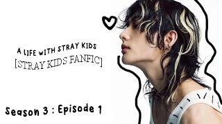 [Over Protective] | A Life With Stray Kids [Stray Kids FF] [Season 3 - 1]