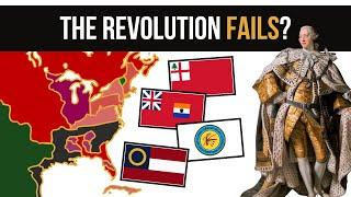 What if the Revolutionary War Failed? | Alternate History