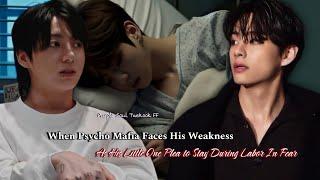 "When Psycho Mafia Faces His Weakness As His Little One Plea to Stay During Labor In Fear"Taekook FF