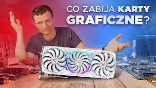 Cichy zabójca kart graficznych?! Jak go wyeliminować?  [Jak dbać o kartę graficzną/GPU]