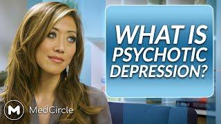 Psychotic Depression (it's NOT Schizophrenia)