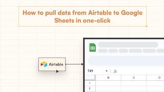 How to connect Airtable to Google Sheets in one click? | Superjoin