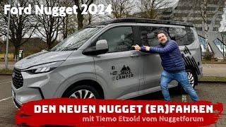 Den neuen FORD NUGGET 2024 (er)fahren | Kleine Tour mit Tiemo | Wie fährt sich der Tourneo Custom?