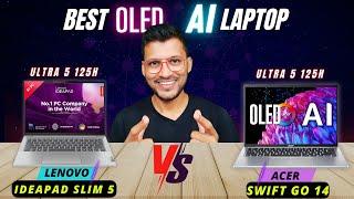 Lenovo IdeaPad Slim 5 Vs Acer Swift Go 14Best AI Laptop Under 80KOLED Display Intel Ultra 5 125H