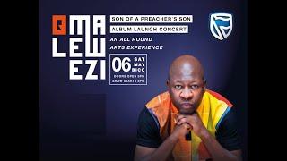 Q MALEWEZI | SON OF A PREACHER’S SON ALBUM LAUNCH