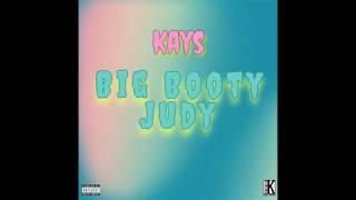 Kays - BIG BOOTY JUDY (Official Audio)