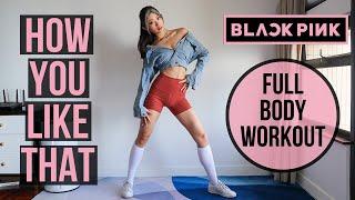 BLACKPINK - 'How You Like That' FULL BODY FAT-BLAST WORKOUT ~ Emi