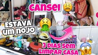 CANSEI ! 3 DIAS SEM LIMPAR CASA | ESTAVA UM NOJOO  | DEI UMA LIMPEZA GERAL NA CASA 