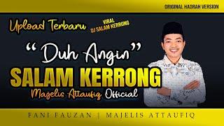 SALAM KERRONG "DUH ANGIN" - Fani Fauzan - MAJELIS ATTAUFIQ 2024