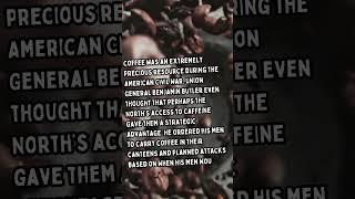 Unearthed Chronicles | Did You Know? - Civil War & Coffee #didyouknow #historyfacts #civilwar