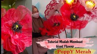 Multi Sub Tutorial Mudah Membuat Giant Flower || Poppy Merah