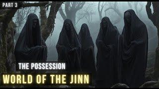 Exploring World of The JINN & POSSESSION through Quran and Modern Science