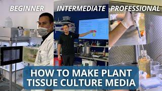 How To Make Plant Tissue Culture Media: The Ultimate Guide (Beginner, Intermediate, and Pro)