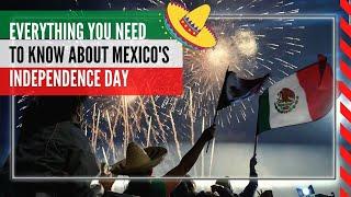 Everything you need to know about Mexican Independence Day 2021