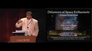 Delusions of Space Enthusiasts: Personal Perspectives - N. deGrasse Tyson - 9/21/2007